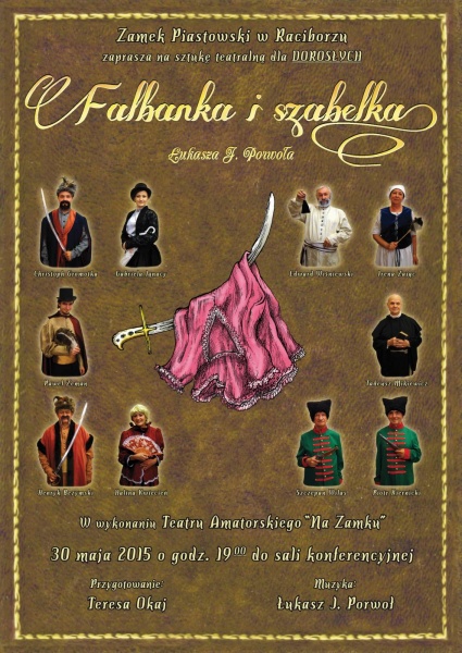 „Falbanka i szabelka” – Teatr Amatorski „Na Zamku” zaprasza na premierę spektaklu - 14.5.2015 r.