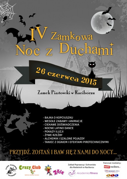 IV Zamkowa Noc z Duchami już wkrótce na zamku (1), 11.6.2015 r