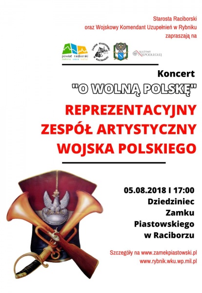 „O WOLNĄ POLSKĘ” - koncert w wykonaniu Reprezentacyjnego Zespołu Artystycznego Wojska Polskiego