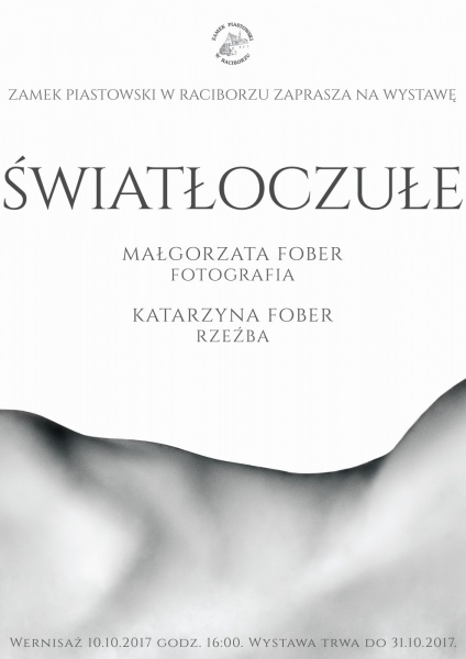 „ŚWIATŁOCZUŁE” - wernisaż sióstr Fober już wkrótce na Zamku Piastowskim